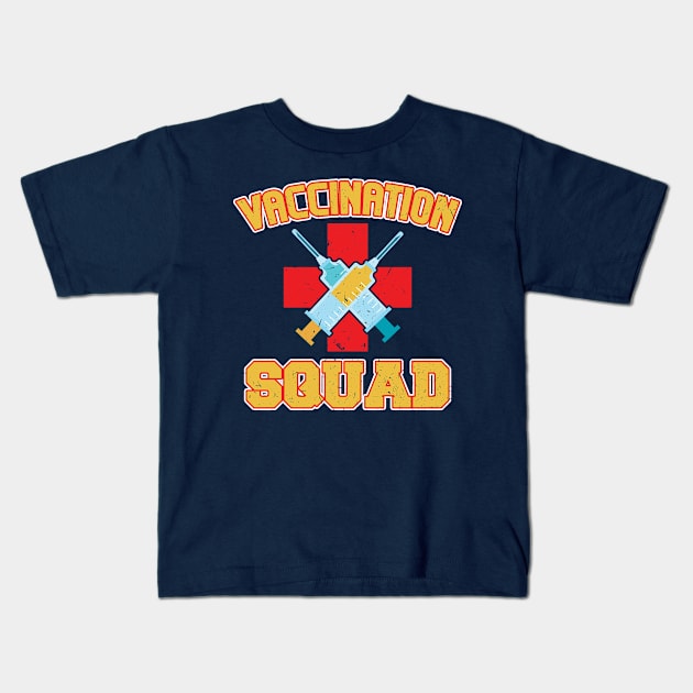 Pro Vaccination Quote - Vaccination Squad Kids T-Shirt by SiGo